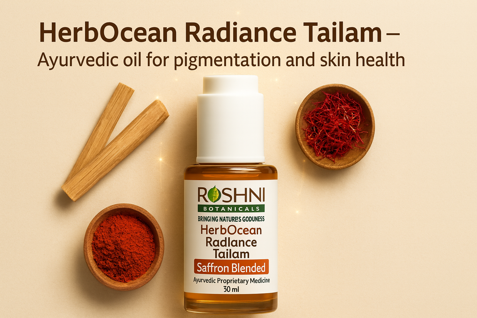 Beyond Skin Brightening: The Holistic Benefits of HerbOcean Radiance Tailam for Skin Health